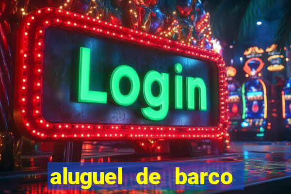 aluguel de barco para pesca em santos
